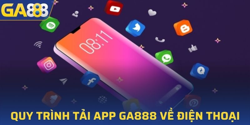 Quy trình tải app GA888 về điện thoại cực đơn giản