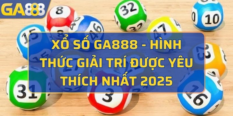 xổ số GA888